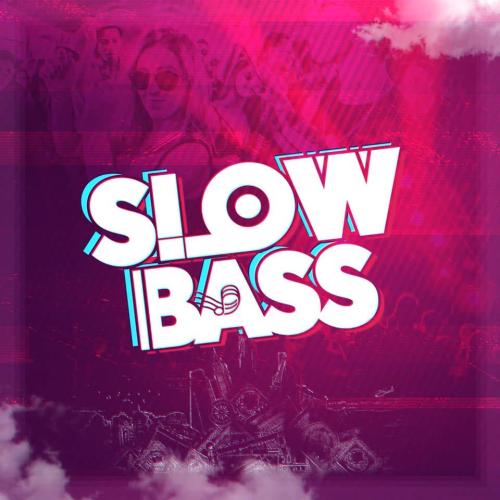 Slow Bass Music