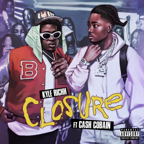 41, Kyle Richh & Cash Cobain - Closure