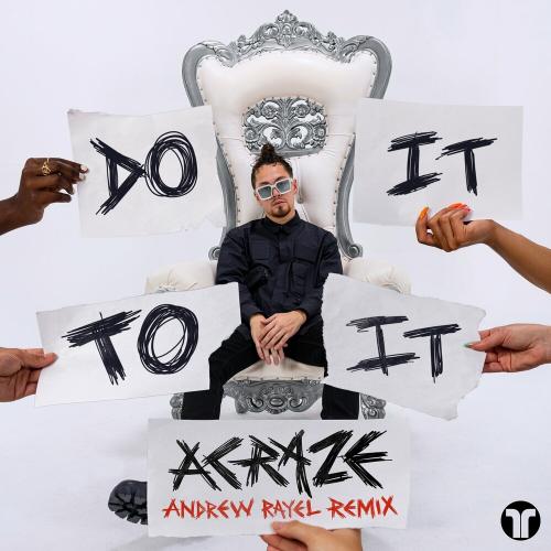 Acraze feat. Cherish - Do It To It (Andrew Rayel Remix)
