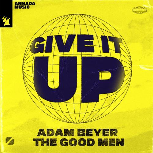 Adam Beyer & The Good Men - Give It Up