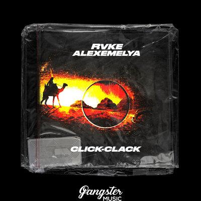 ALEXEMELYA, RVKE - Click-Clack