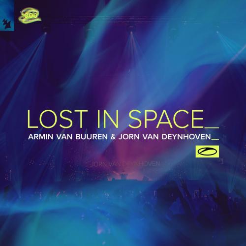 Armin van Buuren & Jorn Van Deynhoven - Lost In Space