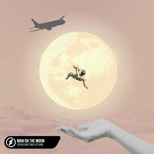 ATHYN & Dave Who & Kezano - Man On The Moon