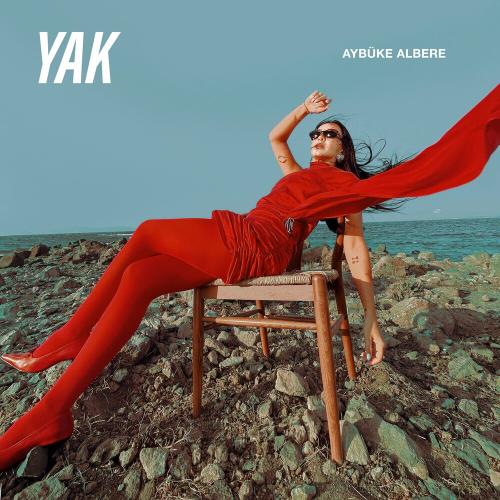 Aybüke Albere - Yak