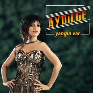 Aydilge - Yangın Var