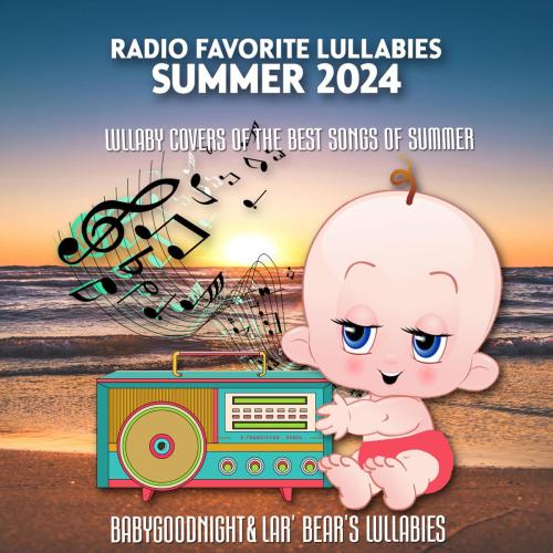 BabyGoodnight & Lar' Bear's Lullabies - Birds of a Feather (Lullaby Version )