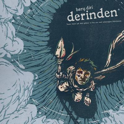 Barış Diri - Derinden _ bazen hayat çok kötü gidiyor ve ben onu nasıl anlatacağı