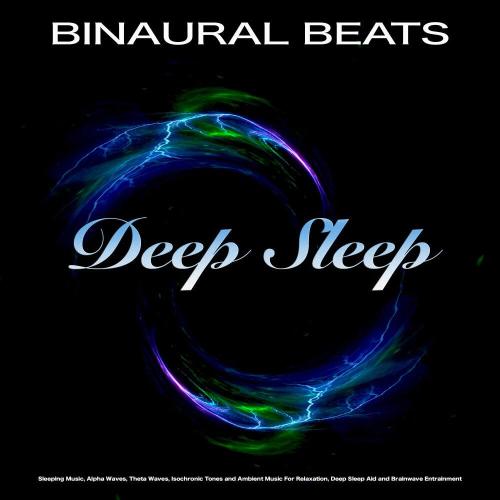 Binaural Beats Sleep, Binaural Beats, Binaural Beats Deep Sleep - Calm Music For