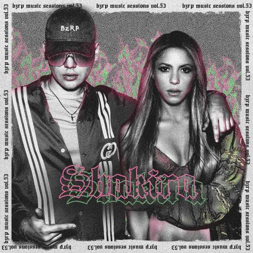 Bizarrap & Shakira - Shakira Bzrp Music Sessions, Vol. 53