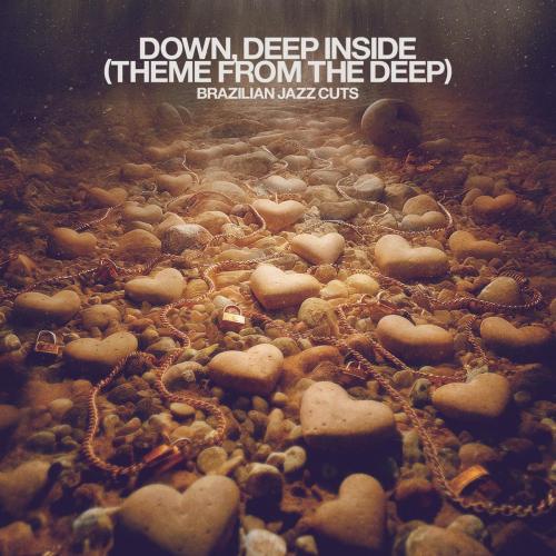 Brazilian Jazz Cuts - Down, Deep Inside (Theme From The Deep)