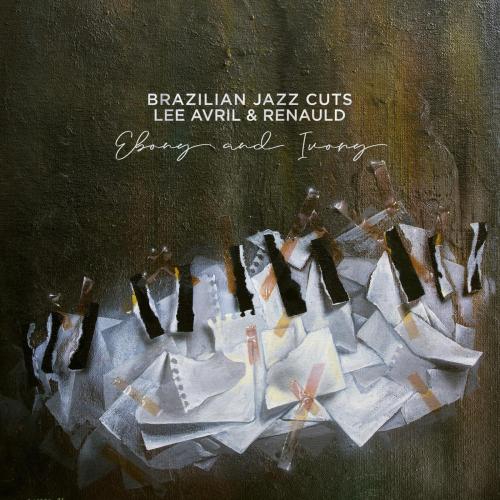 Brazilian Jazz Cuts, Lee Avril & Renauld - Ebony and Ivory