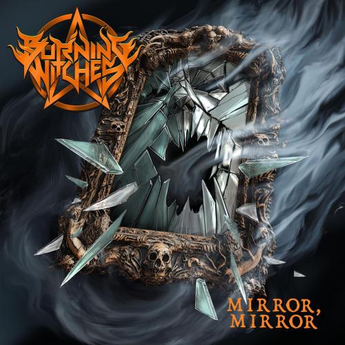 Burning Witches - Mirror, Mirror
