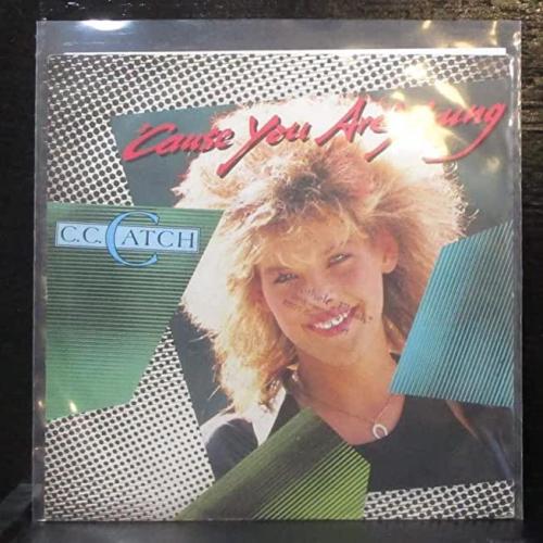 C.C. Catch - Cause You Are Young