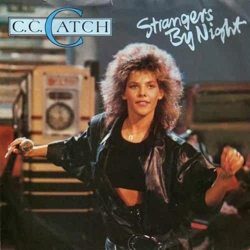 C.C. Catch - Strangers by Night