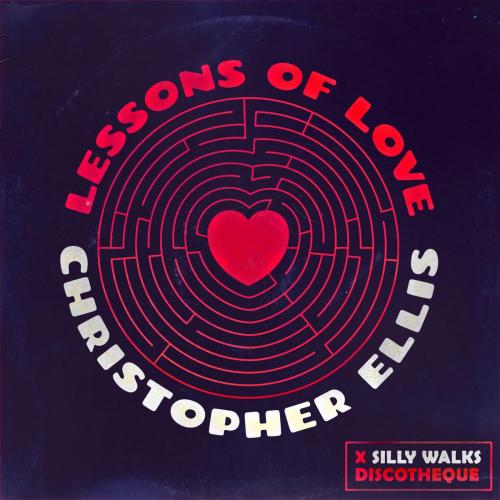 Christopher Ellis & Silly Walks Discotheque - Lessons of Love