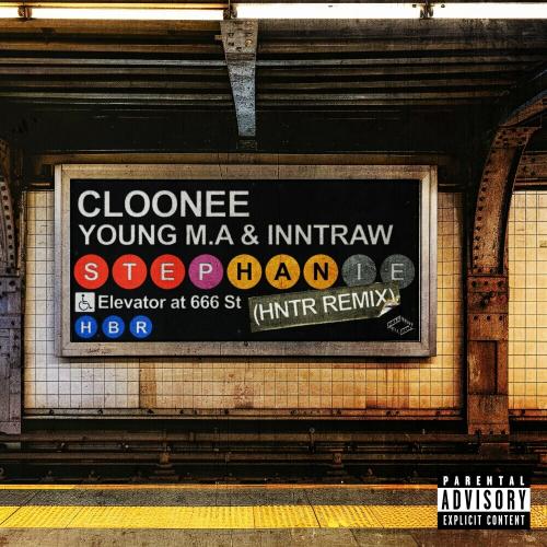 Cloonee, Young M.a & Inntraw - Stephanie (Hntr Remix)