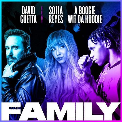 David Guetta feat. Sofía Reyes & A Boogie Wit da Hoodie - Family