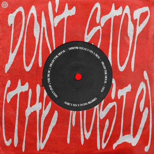 Dimitri Vegas feat. Vin x Zion - Dont Stop (The Music)