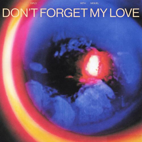 Diplo & Miguel - Don't Forget My Love