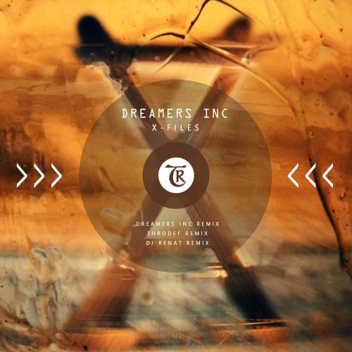Dreamers Inc, Dj Renat - X-Files Dj Renat Organic Mix