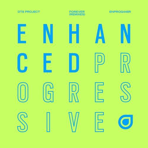 DT8 Project - Forever (Rodrigo Deem Extended Remix)