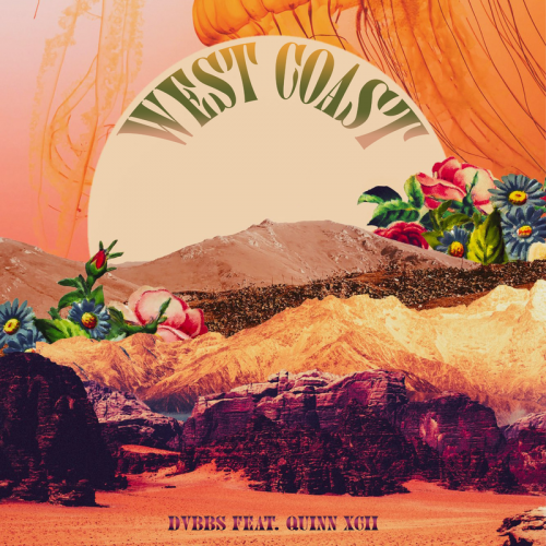 DVBBS feat. Quinn XCII - West Coast
