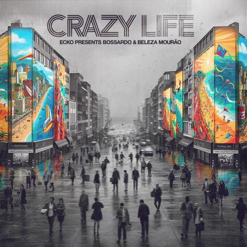 Ecko Presents Bossardo & Beleza Mourao - Crazy Life