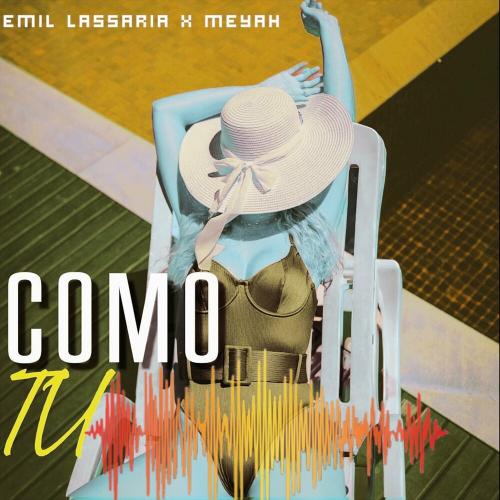 Emil Lassaria & Meyah - Como Tu