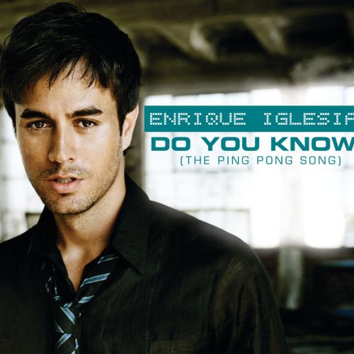 Enrique Iglesias - Do You Know (The Ping Pong Song)