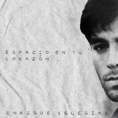 Enrique Iglesias - Espacio En Tu Corazon