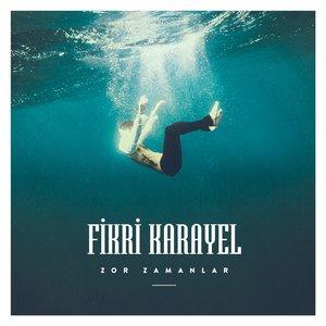 Fikri Karayel - Trenler