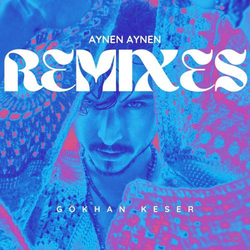 Gokhan Keser & Halil Vergin - Aynen Aynen (Remix)