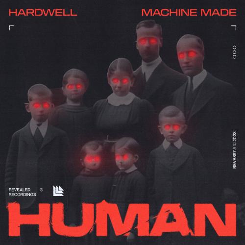 Hardwell & Machine Made - Human