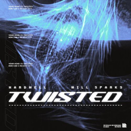 Hardwell & Will Sparks - Twisted