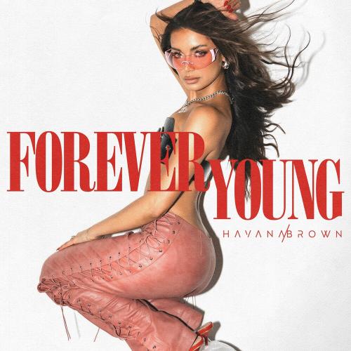 Havana Brown - Forever Young (Extended Mix)