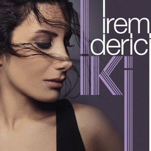 İrem Derici - Zorun Ne Sevgilim