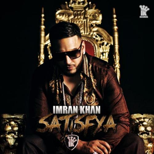 Imran Khan - Satisfya