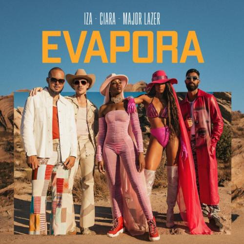 IZA, Ciara, Major Lazer - Evapora