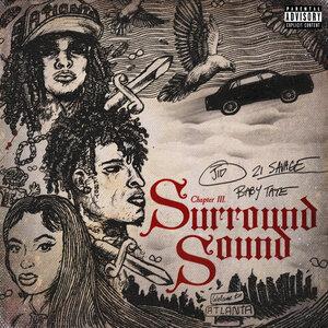 J.I.D, 21 Savage, Baby Tate - Surround Sound