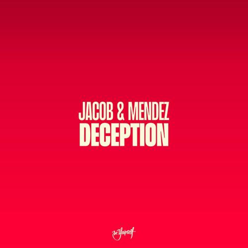 Jacob & Mendez - Deception (Benicio Remix)