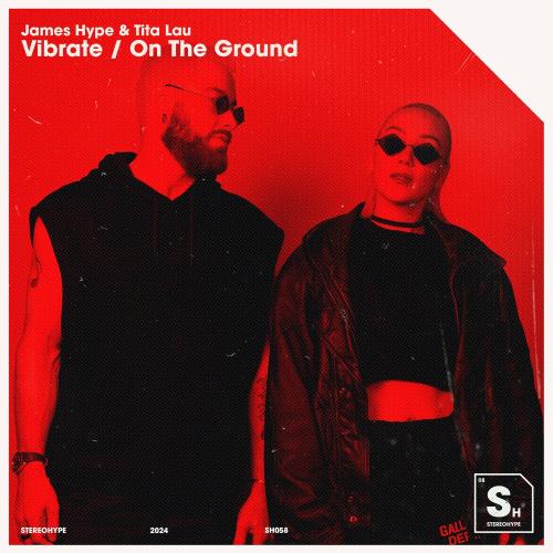 James Hype & Tita Lau - Vibrate