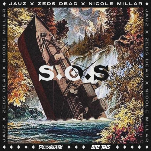 Jauz, Zeds Dead & Nicole Millar - S.O.S