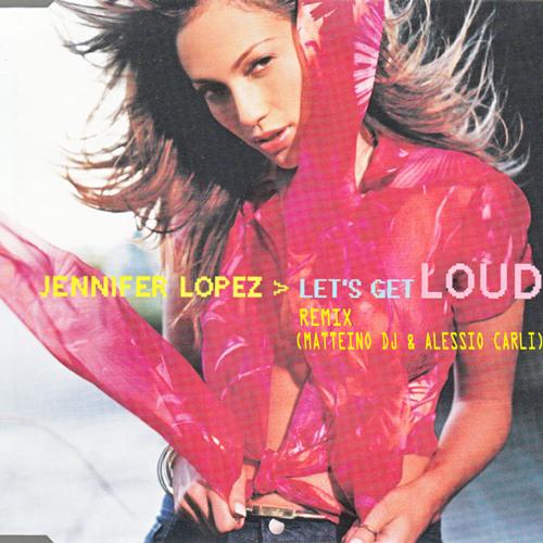 Jennifer Lopez - Let's Get Loud