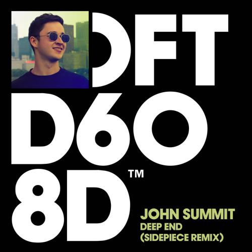 John Summit & SIDEPIECE - Deep End (SIDEPIECE Remix)