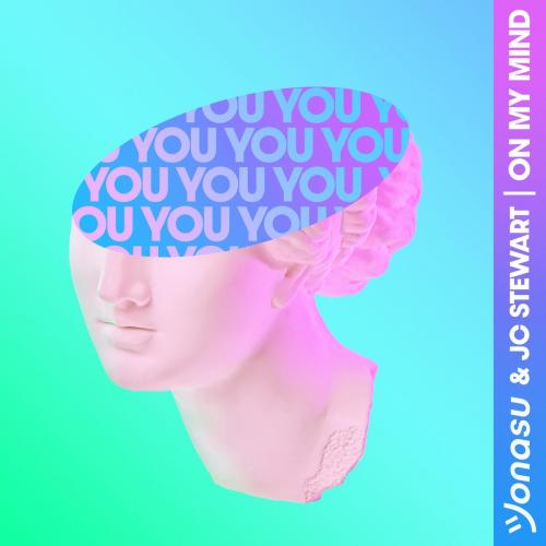 Jonasu feat. JC Stewart - On My Mind
