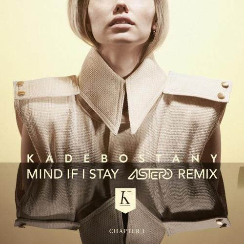 Kadebostany - Mind If I Stay (Astero Extended Mix)