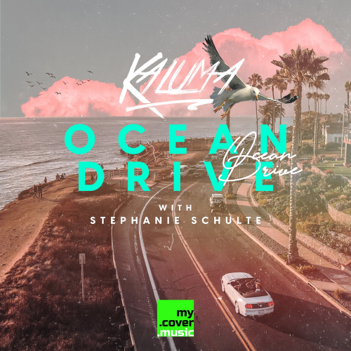 KALUMA & Stephanie Schulte - Ocean Drive