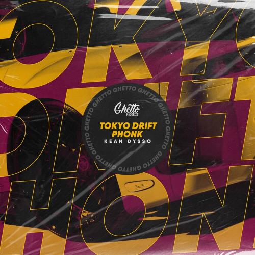 KEAN DYSSO - Tokyo Drift Phonk