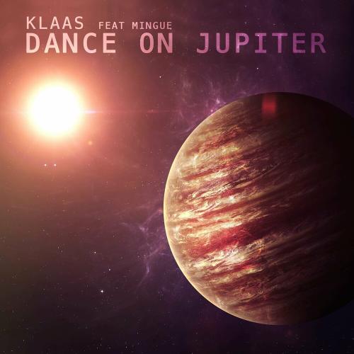 Klaas & Mingue - Dance On Jupiter