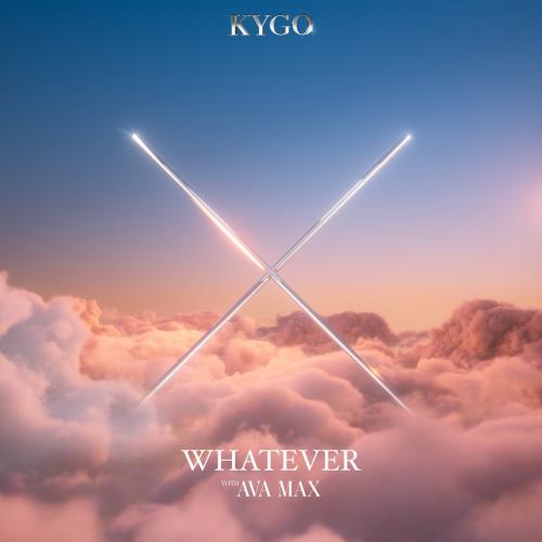 Kygo feat. Ava Max - Whatever